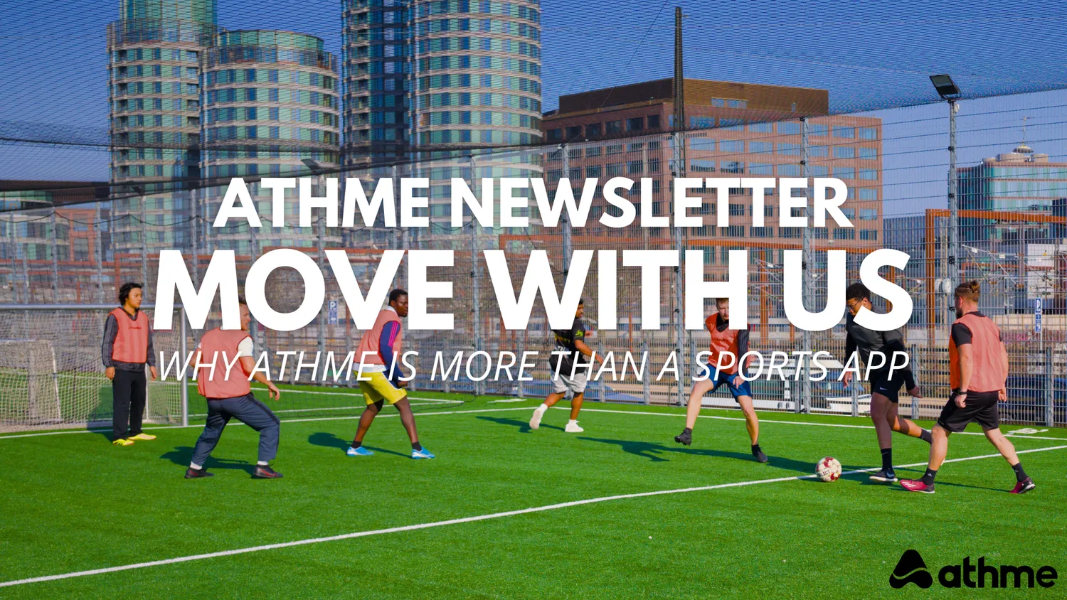 Move With Us: Why athme Is More Than a Sports App